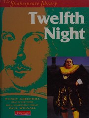 Cover of: Twelfth Night (Skakespeare Library) by Wendy Greenhill