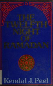 Cover of: The twelfth night ofRamadan by Kendal J. Peel