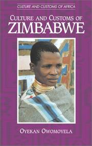 Cover of: Culture and customs of Zimbabwe by Oyekan Owomoyela