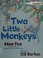 Cover of: Two little monkeys
