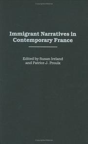 Cover of: Immigrant narratives in contemporary France by edited by Susan Ireland and Patrice J. Proulx.