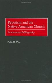 Cover of: Peyotism and the Native American church | Phillip M. White