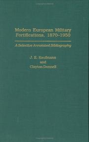 Cover of: Modern European Military Fortifications, 1870-1950: A Selective Annotated Bibliography (Bibliographies and Indexes in Military Studies)