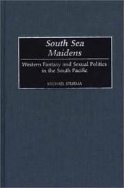 Cover of: South Sea maidens: Western fantasy and sexual politics in the South Pacific