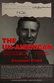 The un-American by Emanuel Fried