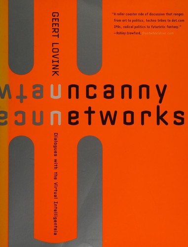 Uncanny networks by Geert Lovink
