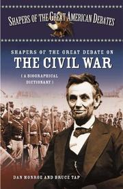 Cover of: Shapers of the Great Debate on the Civil War: A Biographical Dictionary (Shapers of the Great American Debates)