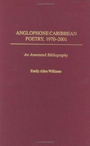 Anglophone Caribbean poetry, 1970-2001 by Emily Allen Williams