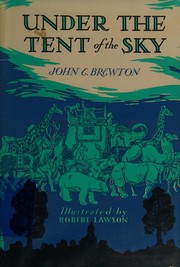 Cover of: Under the tent of the sky by John Edmund Brewton