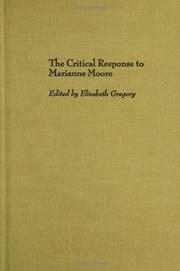 Cover of: The critical response to Marianne Moore by edited by Elizabeth Gregory.