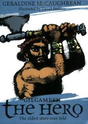Cover of: Gilgamesh the Hero (Oxford Myths & Legends) by Geraldine McCaughrean