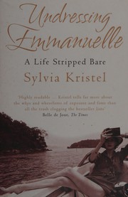 Undressing Emmanuelle by Sylvia Kristel
