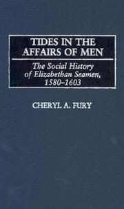 Cover of: Tides in the Affairs of Men: The Social History of Elizabethan Seamen, 1580-1603