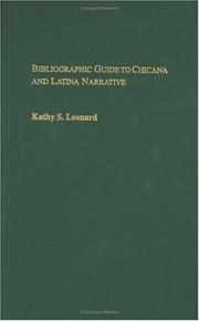 Bibliographic guide to Chicana and Latina narrative by Kathy S. Leonard