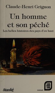 Cover of: Un homme et son péché: les belles histoires des pays d'en haut