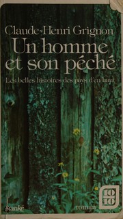 Cover of: Un homme et son pêché: les belles histoires des pays d'en haut