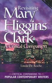 Revisiting Mary Higgins Clark by Linda De Roche