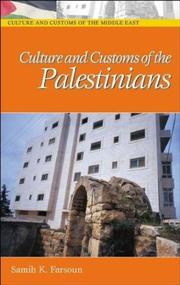 Cover of: Culture and Customs of the Palestinians (Culture and Customs of the Middle East) by Samih K. Farsoun