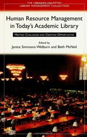 Cover of: Human resource management in today's academic library: meeting challenges and creating opportunities