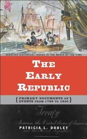 Cover of: The early republic by [compiled by] Patricia L. Dooley.