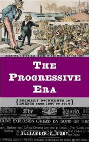 Cover of: The Progressive era: primary documents on events from 1890 to 1914