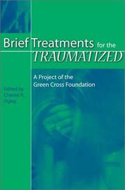 Cover of: Brief Treatments for the Traumatized: A Project of the Green Cross Foundation
