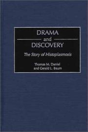Cover of: Drama and Discovery: The Story of Histoplasmosis