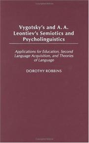 Cover of: Vygotsky's and A.A. Leontiev's semiotics and psycholinguistics by Dorothy Robbins