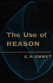 Cover of: The use of reason by Eric Revell Emmet