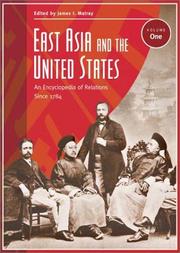 Cover of: East Asia and the United States: An Encyclopedia of Relations Since 1784