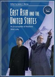 Cover of: East Asia and the United States: An Encyclopedia of Relations Since 1784