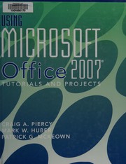 Cover of: Using Microsoft Office 2007: Tutorials and Projects