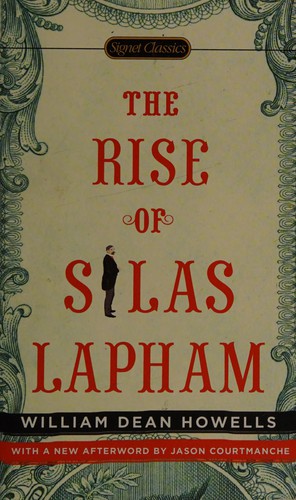 The rise of Silas Lapham by William Dean Howells