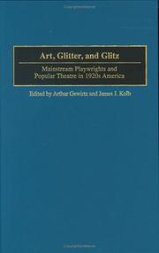 Cover of: Art, glitter, and glitz by edited by Arthur Gewirtz and James J. Kolb.