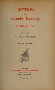 Cover of: Lettres de Claude Debussy à son éditeur