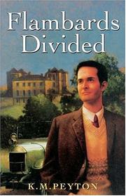 Cover of: Flambards Divided by K. M. Peyton, K. M. Peyton