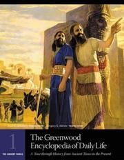 Cover of: The Greenwood Encyclopedia of Daily Life [Six Volumes]: A Tour through History from Ancient Times to the Present