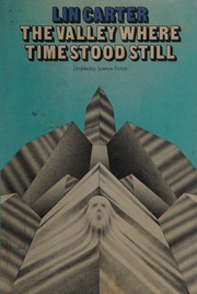 Cover of: The valley where time stood still.