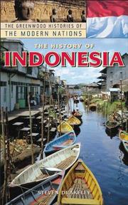 Cover of: The History of Indonesia (The Greenwood Histories of the Modern Nations) by Steven Drakeley
