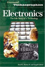 Cover of: Electronics: The Life Story of a Technology (Greenwood Technographies)
