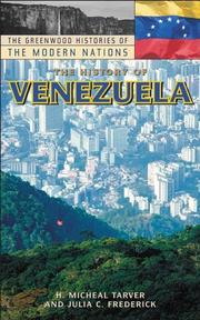 Cover of: The History of Venezuela (The Greenwood Histories of the Modern Nations)