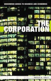Cover of: The Corporation (Greenwood Guides to Business and Economics) by Wesley B. Truitt