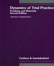 Cover of: Dynamics of trial practice: problems and materials