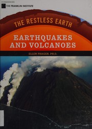 Cover of: Earthquakes and Volcanoes (The Restless Earth)