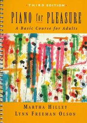 Piano for pleasure by Martha Hilley, Lynn Freeman Olson