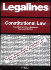 Cover of: Legalines: Constitutional Law: Adaptable to the Fourteenth Edition of the Sullivan Casebook