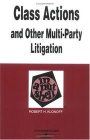 Class actions and other multi-party litigation in a nutshell by Robert H. Klonoff