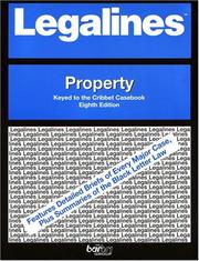 Cover of: Legalines: Property: Adaptable to Eighth Edition of the Cribbet Casebook (Legalines)