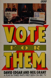 Cover of: Vote for Them by David Edgar, Neil Grant