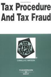 Cover of: Tax Procedure And Tax Fraud in a Nutshell by Camilla E. Watson